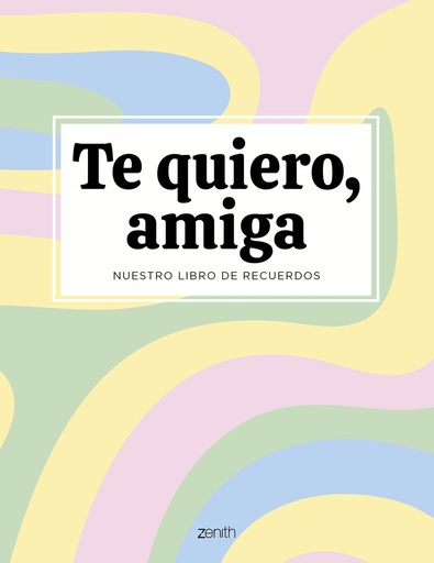 [9788408294115] Te quiero, amiga