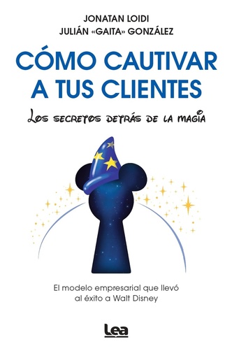 [9788410523340] CÓMO CAUTIVAR A TUS CLIENTES