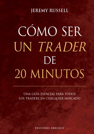 [9788411722049] Cómo ser un trader de 20 minutos