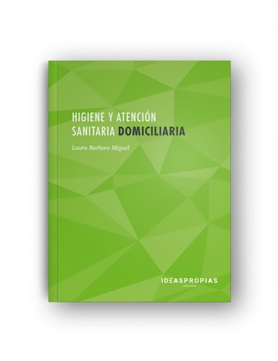 [9788498396645] Higiene y atención sanitaria domiciliaria (3ª edición)