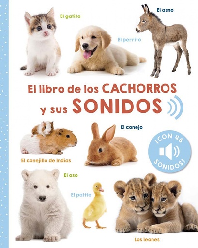 [9788491457459] El libro de los cachorros y sus sonidos