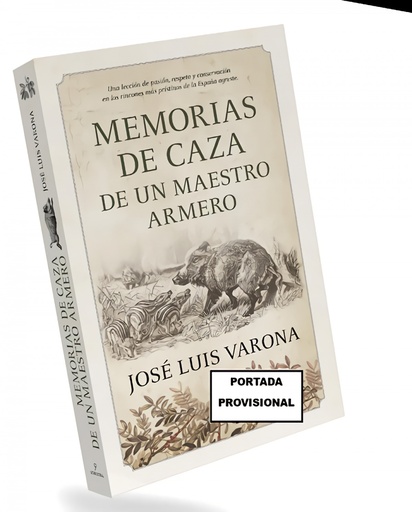 [9788410525009] MEMORIAS DE CAZA DE UN MAESTRO ARMERO