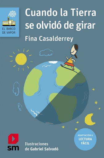 [9788411827157] Cuando la Tierra se olvidó de girar (Lectura Fácil)