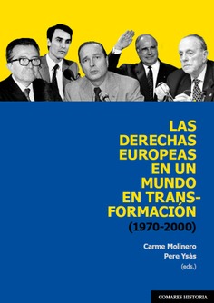 [9788413698359] LAS DERECHAS EUROPEAS EN UN MUNDO EN TRANSFORMACIÓN (1970-2000)