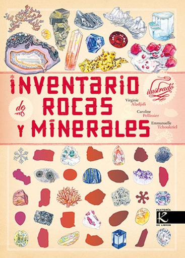 [9788419213556] Inventario ilustrado de rocas y minerales