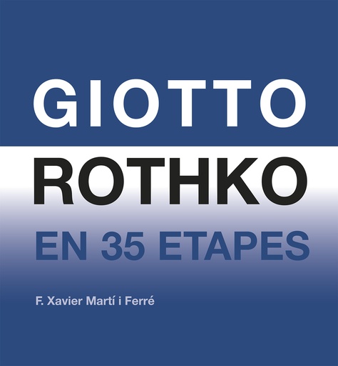 [9788417050030] Giotto Rothko en 35 etapes