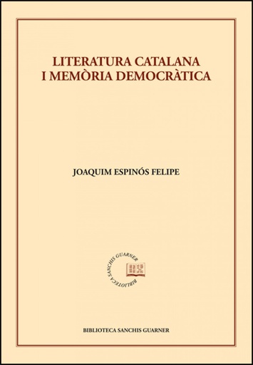 [9788491337003] Literatura catalana i memòria democràtica