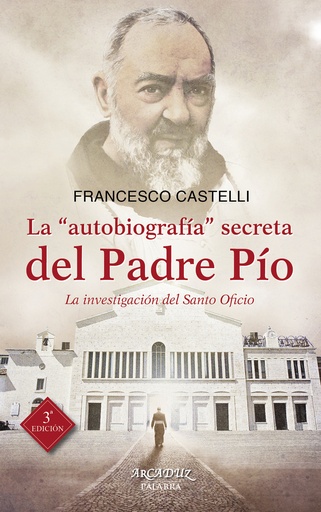 [9788490613924] La ´autobiografía´ secreta del Padre Pío