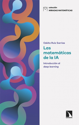 [9788410671331] MATEMATICAS DE LA IA, LAS