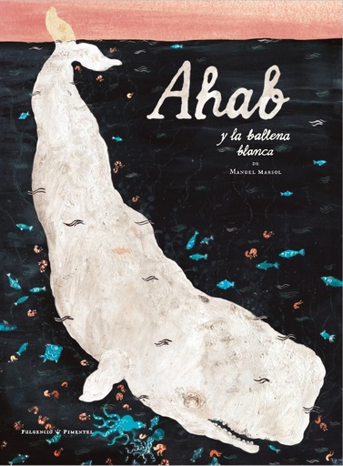 [9788419737366] AHAB Y LA BALLENA BLANCA