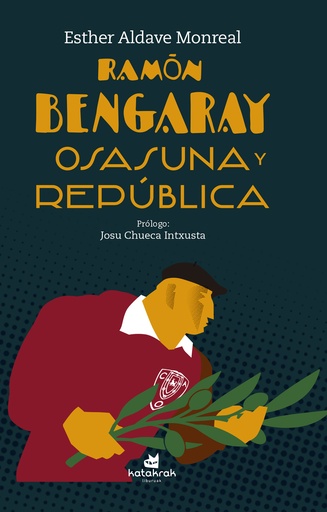 [9788416946501] Ramón Bengaray. Osasuna y República