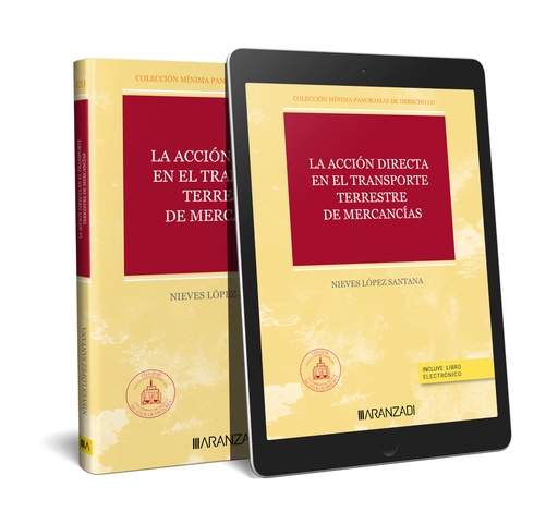 [9788413901091] LA ACCIÓN DIRECTA EN EL TRANSPORTE TERRESTRE DE MERCANCÍAS Nº 3 DE LA COLECCIÓN PANORAMAS DEL DERECHO. MÍNIMA.