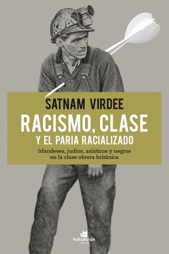 [9788416946419] Racismo, clase y el paria racializado