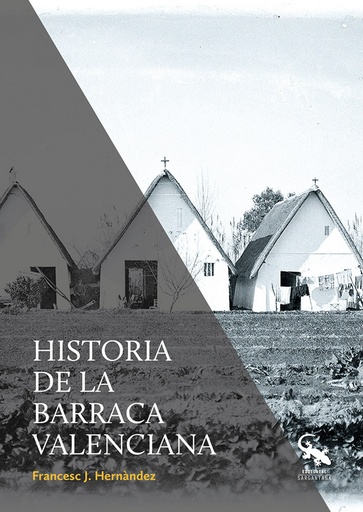 [9788412751680] HISTORIA DE LA BARRACA VALENCIANA