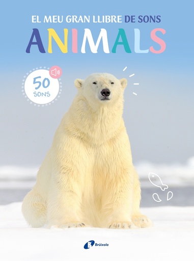 [9788413493954] El meu gran llibre de sons. Animals