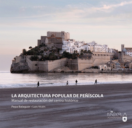 [9788496623859] La arquitectura popular de Peñíscola