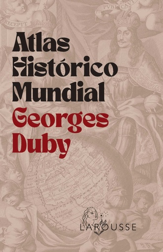 [9788410124707] Atlas Histórico Mundial Georges Duby