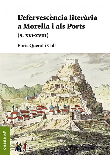[9788417638047] L´efervescència literària a Morella i als Ports