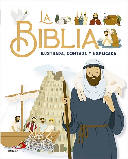 [9788428569910] La Biblia ilustrada, contada y explicada