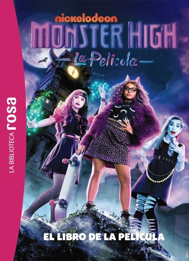 [9788410301009] La biblioteca rosa. Monster High. El libro de la película