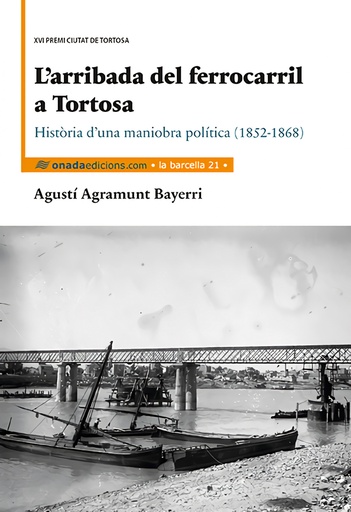 [9788416505241] L´arribada del ferrocarril a Tortosa