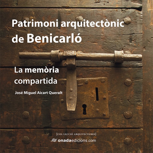 [9788416505814] Patrimoni arquitectònic de Benicarló