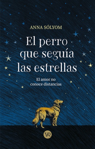 [9788419873552] El perro que seguía las estrellas