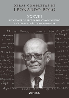 [9788431339586] (L.P. XXXVIII) Lecciones de teoría del conocimiento y antropología trascendental