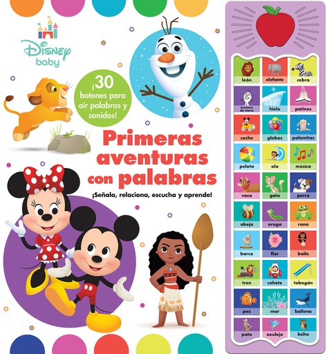 [9781503775091] PRIMERAS AVENTURAS CON PALABRAS. DISNEY BABY. 30 BOTONES CON VOZ Y SONIDOS