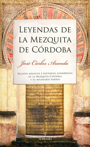 [9788410523197] LEYENDAS DE LA MEZQUITA DE CÓRDOBA