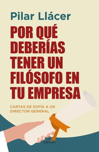 [9788410524194] POR QUÉ DEBERÍAS TENER UN FILÓSOFO EN TU EMPRESA