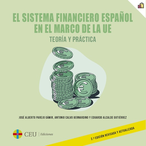 [9788419976444] El sistema financiero español en el marco de la UE. Teoría y práctica. 2ª edición revisada y actualizada