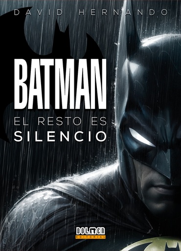 [9788410390461] BATMAN: EL RESTO ES SILENCIO