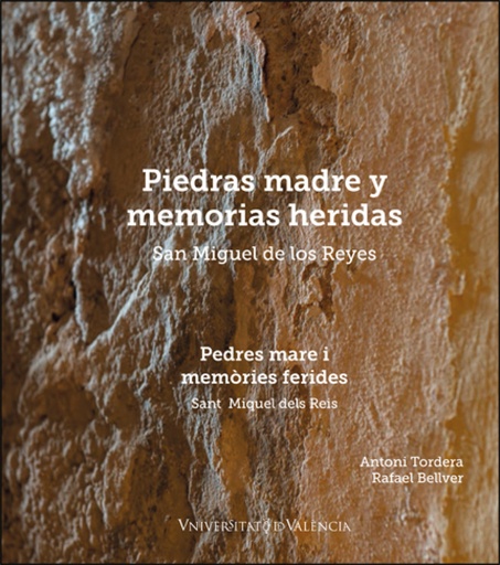 [9788491336853] PIEDRAS MADRE Y MEMORIAS HERIDAS EN SAN MIGUEL DE LOS REYES