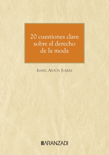 [9788411624534] 20 CUESTIONES CLAVE SOBRE EL DERECHO DE LA MODA