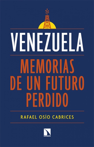 [9788410671690] Venezuela: memorias de un futuro perdido