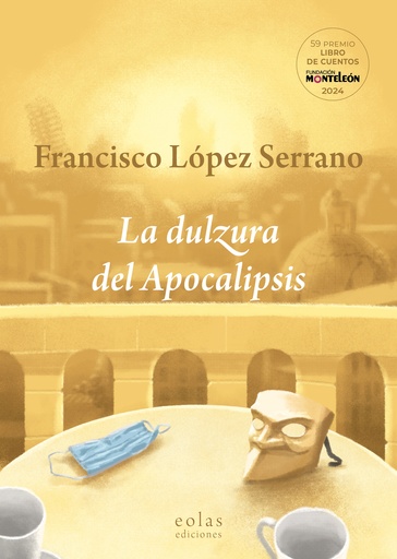 [9788410057616] LA DULZURA DEL APOCALIPSIS