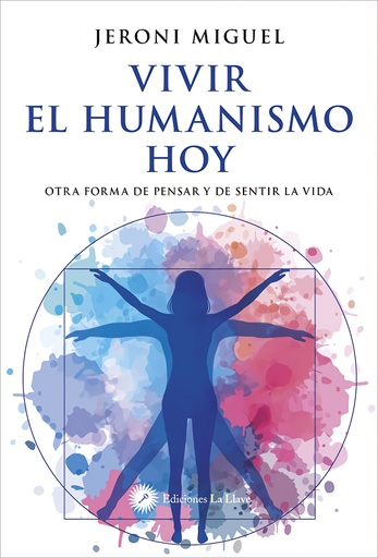 [9788419350374] VIVIR EL HUMANISMO HOY