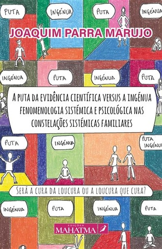 [9789899137677] A Puta da Evidência Científica Versus a Ingénua Fenomenologia Sistémica