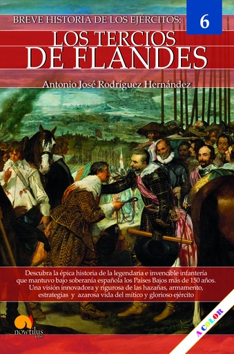 [9788413054407] Breve historia de los Tercios de Flandes Nueva Edición