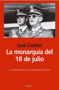 [9788412935301] LA MONARQUIA DEL 18 DE JULIO