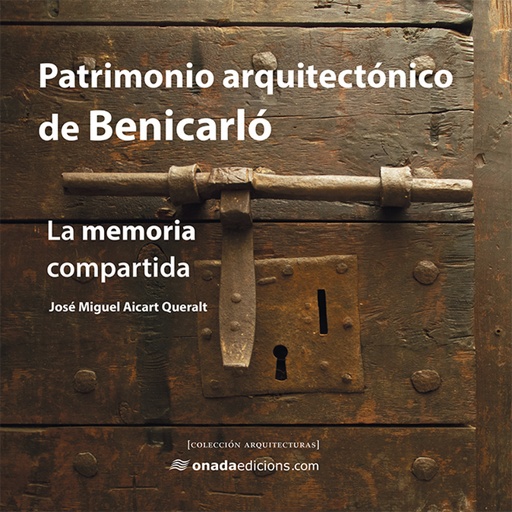 [9788416505807] Patrimonio arquitectónico de Benicarló