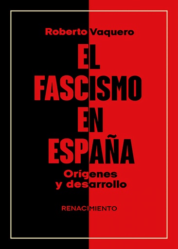 [9791387552008] El fascismo en España. Orígenes y desarrollo