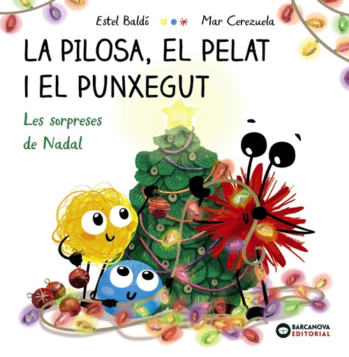 [9788448963101] La Pilosa, el Pelat i el Punxegut. Les sorpreses de Nadal