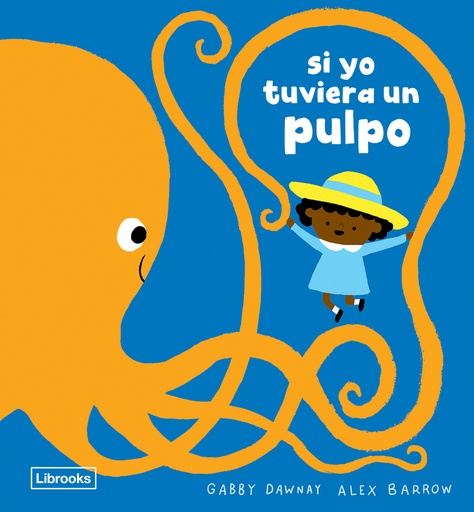 [9788412860047] Si yo tuviera un pulpo