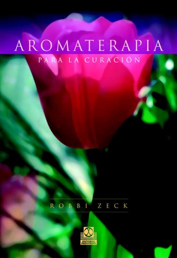 [9788480199056] Aromaterapia para la curacion