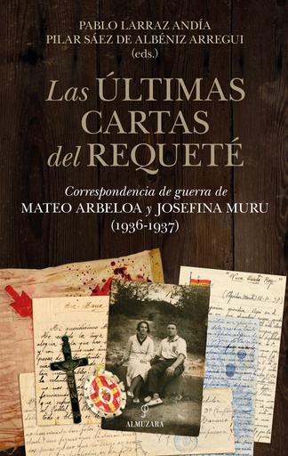 [9788410524569] ÚLTIMAS CARTAS DEL REQUETÉ, LAS