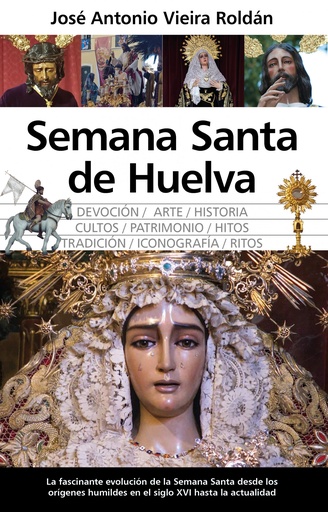 [9788410524651] SEMANA SANTA DE HUELVA