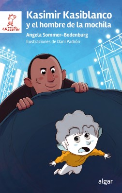 [9788491427667] Kasimir Kasiblanco y el hombre de la mochila