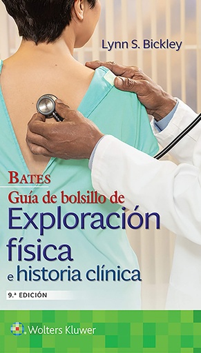 [9788418257810] Bates - Guía de bolsillo de exploración física e historia clínica (9ª edición)